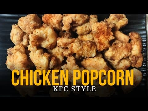 KFC Style Crispy Chicken Popcorn Recipe