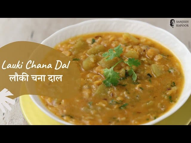 Lauki Chana Dal (Recipe In Hindi)